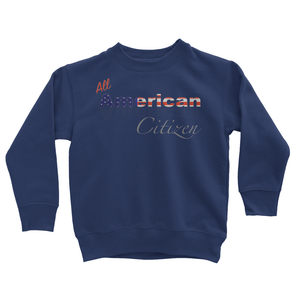 All American Citizen Kids' Sweatshirt