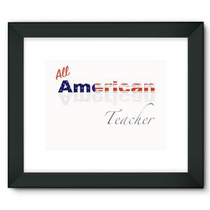 All American Teacher Framed Fine Art Print