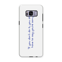 If you don't do it... Phone Case