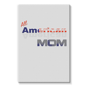 All American Mom Stretched Canvas