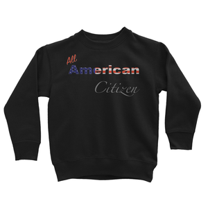 All American Citizen Kids' Sweatshirt