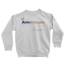 All American Teacher Kids' Sweatshirt