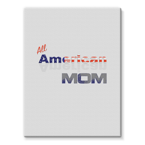 All American Mom Stretched Eco-Canvas