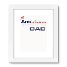 All American Dad Framed Fine Art Print