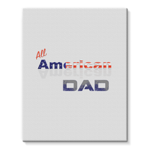 All American Dad Stretched Eco-Canvas
