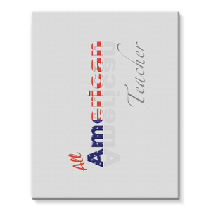 All American Teacher Stretched Eco-Canvas