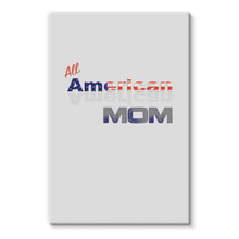 All American Mom Stretched Eco-Canvas