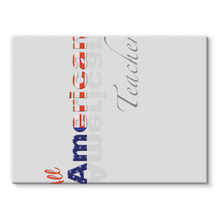 All American Teacher Stretched Canvas