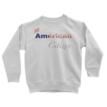 All American Citizen Kids' Sweatshirt