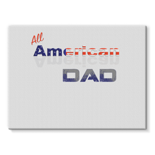 All American Dad Stretched Canvas