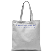 If you don't do it... Tote Bag