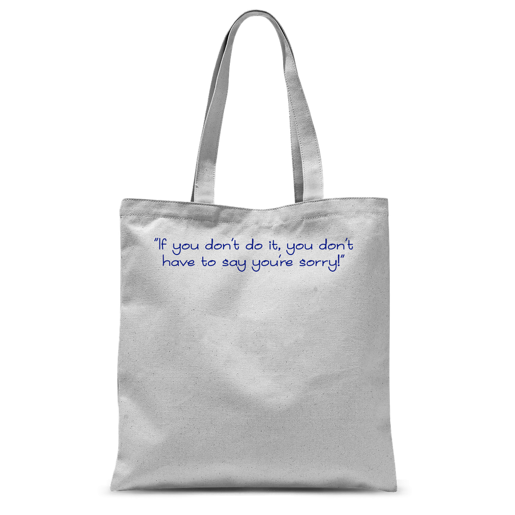 If you don't do it... Tote Bag