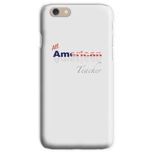 All American Teacher Phone Case