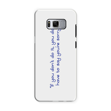 If you don't do it... Phone Case