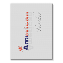 All American Teacher Stretched Eco-Canvas