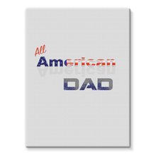 All American Dad Stretched Canvas