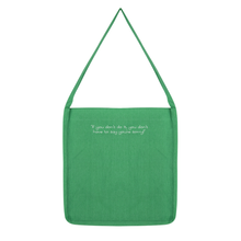 If you don't do it... Tote Bag