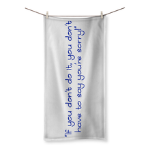 If you don't do it... Beach Towel