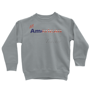 All American Teacher Kids' Sweatshirt