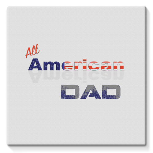 All American Dad Stretched Eco-Canvas